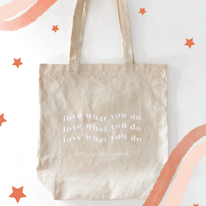 Love What You Do Canvas Tote Natural Color