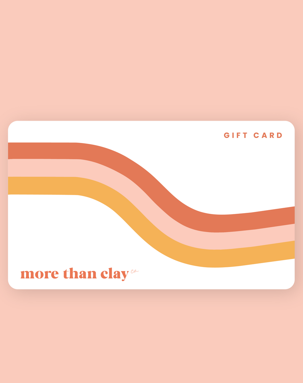 More Than Clay Co Gift Card